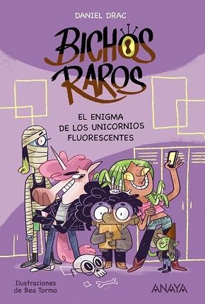 BICHOS RAROS 1: EL ENIGMA DE LOS UNICORNIOS FLUORESCENTES | 9788469847190 | DRAC, DANIEL | Llibreria L'Illa - Llibreria Online de Mollet - Comprar llibres online