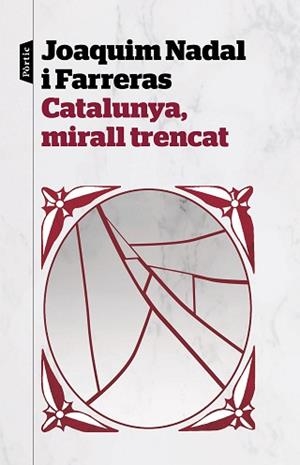 CATALUNYA MIRALL TRENCAT | 9788498094282 | NADAL FARRERAS, JOAQUIM | Llibreria L'Illa - Llibreria Online de Mollet - Comprar llibres online