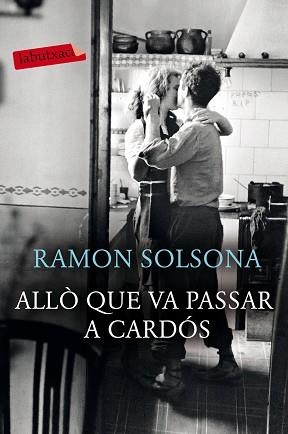 ALLÒ QUE VA PASSAR A CARDÓS | 9788417420239 | SOLSONA, RAMON | Llibreria L'Illa - Llibreria Online de Mollet - Comprar llibres online