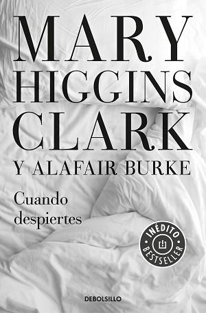 CUANDO DESPIERTES | 9788466344784 | HIGGINS CLARK, MARY | Llibreria L'Illa - Llibreria Online de Mollet - Comprar llibres online