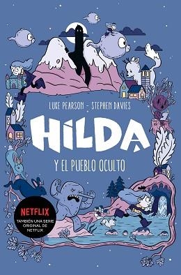 HILDA Y EL PUEBLO OCULTO | 9788417460785 | PEARSON, LUKE/DAVIES, STEPHEN | Llibreria L'Illa - Llibreria Online de Mollet - Comprar llibres online