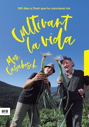 CULTIVANT LA VIDA | 9788416915637 | CASABOSCH I ESTEVE, MARC | Llibreria L'Illa - Llibreria Online de Mollet - Comprar llibres online