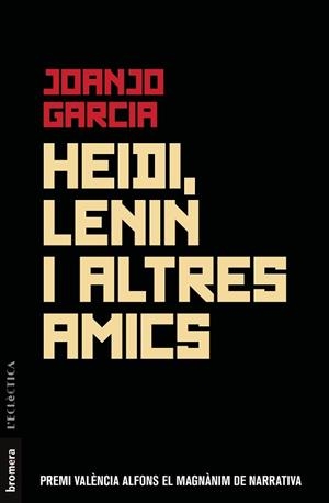 HEIDI LENIN I ALTRES AMICS | 9788490269251 | GARCIA NAVARRO, JOANJO | Llibreria L'Illa - Llibreria Online de Mollet - Comprar llibres online