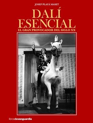 DALÍ ESENCIAL | 9788416372522 | PLAYÀ MASSET, JOSEP | Llibreria L'Illa - Llibreria Online de Mollet - Comprar llibres online