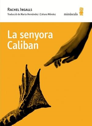 SENYORA CALIBAN, LA | 9788494834899 | INGALLS, RACHEL | Llibreria L'Illa - Llibreria Online de Mollet - Comprar llibres online