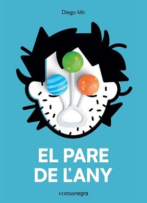 PARE DE L’ANY, EL | 9788417188702 | MIR, DIEGO | Llibreria L'Illa - Llibreria Online de Mollet - Comprar llibres online