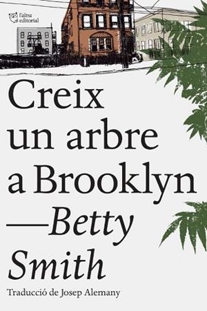 CREIX UN ARBRE A BROOKLYN | 9788494782961 | SMITH, BETTY | Llibreria L'Illa - Llibreria Online de Mollet - Comprar llibres online