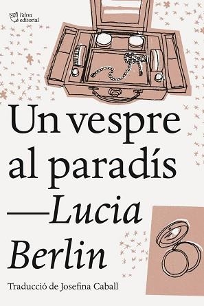 VESPRE AL PARADÍS, UN | 9788494911002 | BERLIN, LUCIA | Llibreria L'Illa - Llibreria Online de Mollet - Comprar llibres online