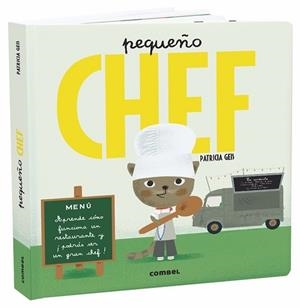 PEQUEÑO CHEF | 9788491013839 | GEIS CONTI, PATRICIA | Llibreria L'Illa - Llibreria Online de Mollet - Comprar llibres online