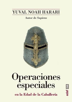 OPERACIONES ESPECIALES EN LA EDAD DE LA CABALLERÍA | 9788441439030 | NOAH HARARI, YUVAL
