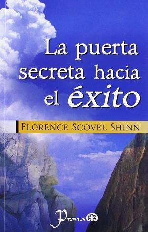 PUERTA SECRETA HACIA EL ÈXITO, LA | 9789707321113 | SCOVEL SHINN, FLORENCE