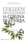 CORONA DE HIERBA, LA | 9788408080695 | MCCULLOUGH, COLLEEN | Llibreria L'Illa - Llibreria Online de Mollet - Comprar llibres online