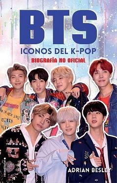 BTS. ICONOS DEL K-POP | 9788417305512 | BESLEY, ADRIAN | Llibreria L'Illa - Llibreria Online de Mollet - Comprar llibres online