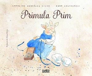 PRIMULA PRIM  | 9788494724596 | CASTAGNOLI, ANNA ;GONZÁLEZ VILAR, CATALINA | Llibreria L'Illa - Llibreria Online de Mollet - Comprar llibres online