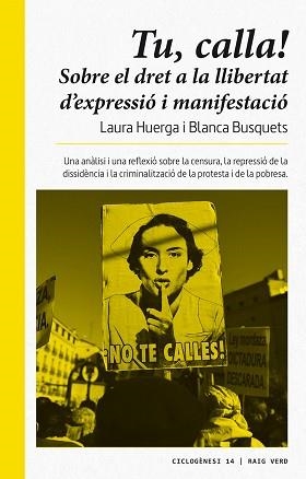 TU CALLA! | 9788416689675 | HUERGA AYZA, LAURA/BUSQUETS, BLANCA | Llibreria L'Illa - Llibreria Online de Mollet - Comprar llibres online