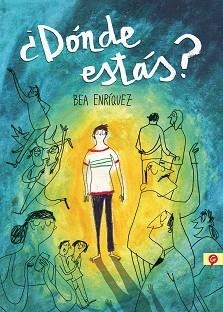 DÓNDE ESTÁS? | 9788416131419 | ENRÍQUEZ, BEATRIZ | Llibreria L'Illa - Llibreria Online de Mollet - Comprar llibres online
