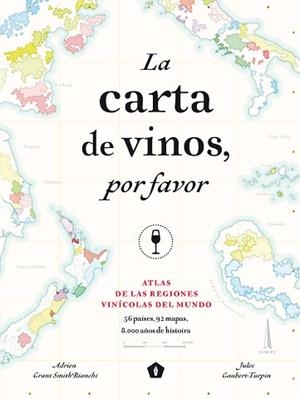 CARTA DE VINOS POR FAVOR, LA | 9788416407521 | GRANT SMITH BIANCHI, ADRIEN/ GAUBET-TUR | Llibreria L'Illa - Llibreria Online de Mollet - Comprar llibres online