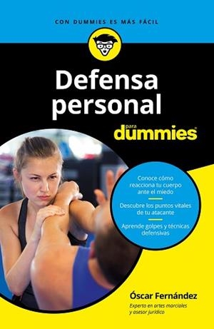 DEFENSA PERSONAL PARA DUMMIES | 9788432904998 | FERNÁNDEZ SÁNCHEZ, OSCAR | Llibreria L'Illa - Llibreria Online de Mollet - Comprar llibres online