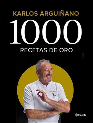 1000 RECETAS DE ORO | 9788408196242 | ARGUIÑANO, KARLOS | Llibreria L'Illa - Llibreria Online de Mollet - Comprar llibres online