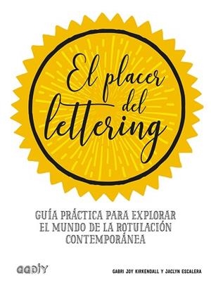 PLACER DEL LETTERING, EL | 9788425231438 | KIRKENDALL, GABRI JOY/ESCALERA, JACLYN | Llibreria L'Illa - Llibreria Online de Mollet - Comprar llibres online
