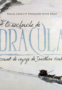 BUSCANDO A DRACULA | 9788467029499 | CROCI, PASCAL / FRANÇOISE-SYLVIE PAULY | Llibreria L'Illa - Llibreria Online de Mollet - Comprar llibres online