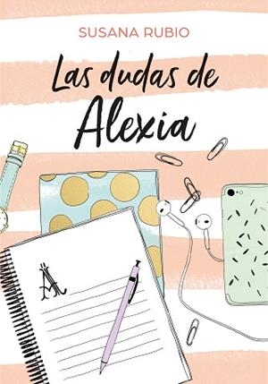 DUDAS DE ALEXIA, LAS | 9788417460440 | RUBIO, SUSANA