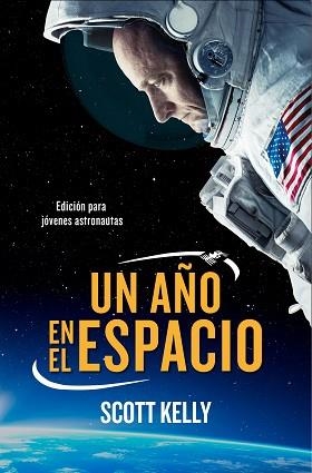 AÑO EN EL ESPACIO, UN | 9788490439524 | KELLY, SCOTT