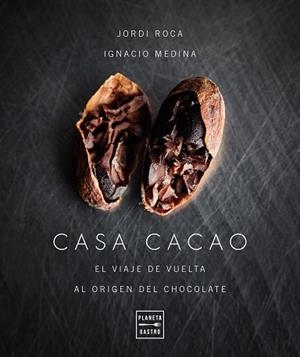 CASA CACAO | 9788408197553 | ROCA, JORDI/MEDINA, IGNACIO | Llibreria L'Illa - Llibreria Online de Mollet - Comprar llibres online