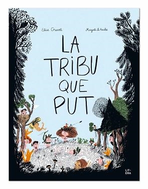 TRIBU QUE PUT, LA | 9788494843945 | GRAVEL, ELISE/LE HUCHE, MAGALI | Llibreria L'Illa - Llibreria Online de Mollet - Comprar llibres online