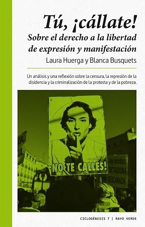 TÚ CÁLLATE! | 9788416689712 | HUERGA AYZA, LAURA/BUSQUETS FIGUERAS, BLANCA | Llibreria L'Illa - Llibreria Online de Mollet - Comprar llibres online