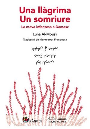 LLÀGRIMA. UN SOMRIURE | 9788413030302 | AL-MOUSLI, LUNA | Llibreria L'Illa - Llibreria Online de Mollet - Comprar llibres online