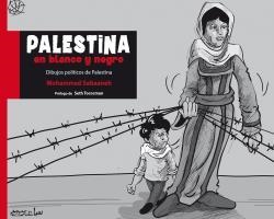 PALESTINA EN BLANCO Y NEGRO | 9788472909038 | SABAANEH, MOHAMMAD | Llibreria L'Illa - Llibreria Online de Mollet - Comprar llibres online