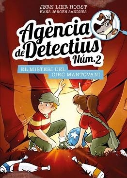 AGÈNCIA DE DETECTIUS NÚM. 2 - 9. EL MISTERI DEL CIRC MANTOVANI | 9788424663629 | HORST, JORN LIER | Llibreria L'Illa - Llibreria Online de Mollet - Comprar llibres online