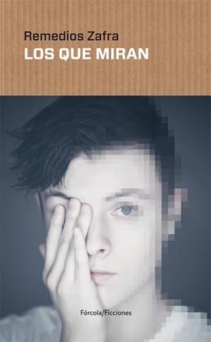 LOS QUE MIRAN | 9788416247677 | ZAFRA ALCARAZ (1973-), REMEDIOS | Llibreria L'Illa - Llibreria Online de Mollet - Comprar llibres online