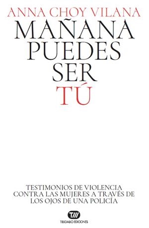 MAÑANA PUEDES SER TÚ | 9788491179207 | CHOY VILANA, ANNA | Llibreria L'Illa - Llibreria Online de Mollet - Comprar llibres online