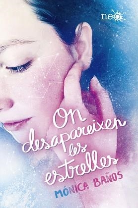 ON DESAPAREIXEN LES ESTRELLES | 9788417622060 | BAÑOS, MÓNICA | Llibreria L'Illa - Llibreria Online de Mollet - Comprar llibres online