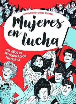 MUJERES EN LUCHA | 9788491871439 | BREEN , MARTA/JORDAHL , JENNY | Llibreria L'Illa - Llibreria Online de Mollet - Comprar llibres online