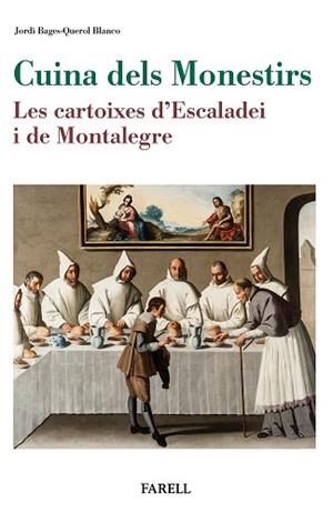 CUINA DELS MONESTIRS | 9788417116071 | BAGES-QUEROL BLANCO, JORDI | Llibreria L'Illa - Llibreria Online de Mollet - Comprar llibres online