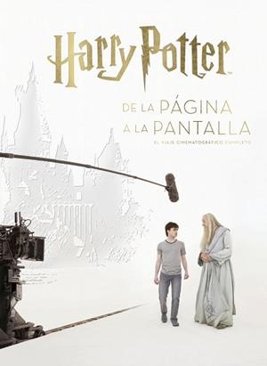 HARRY POTTER DE LA PÁGINA A LA PANTALLA. EL VIAJE CINEMATOGRAFICO COMPLETO | 9788467933352 | SUMERAK, MARC | Llibreria L'Illa - Llibreria Online de Mollet - Comprar llibres online