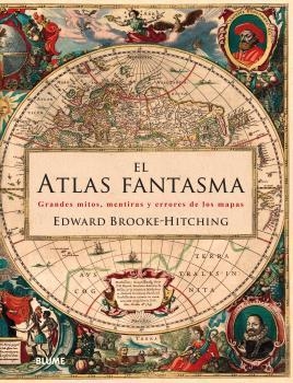 ATLAS FANTASMA, EL | 9788416965267 | BROOKE HITCHING, EDWARD