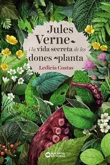 JULES VERNE I LA VIDA SECRETA DE LES DONES PLANTA | 9788448948849 | COSTAS, LEDICIA | Llibreria L'Illa - Llibreria Online de Mollet - Comprar llibres online