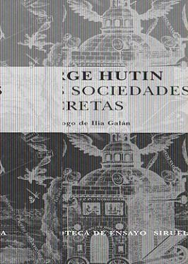 SOCIEDADES SECRETAS, LAS | 9788498412307 | HUTIN, SERGE | Llibreria L'Illa - Llibreria Online de Mollet - Comprar llibres online