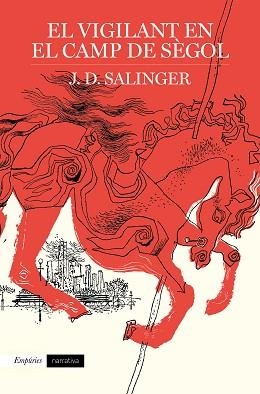 VIGILANT EN EL CAMP DE SÈGOL, EL | 9788417016791 | SALINGER, J. D. | Llibreria L'Illa - Llibreria Online de Mollet - Comprar llibres online