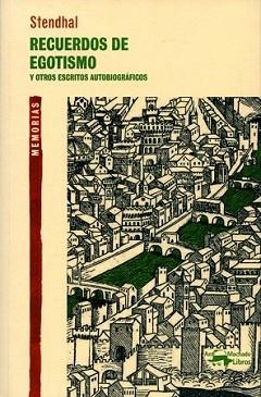 RECUERDOS DE EGOTISMOS | 9788477748243 | STENDHAL | Llibreria L'Illa - Llibreria Online de Mollet - Comprar llibres online