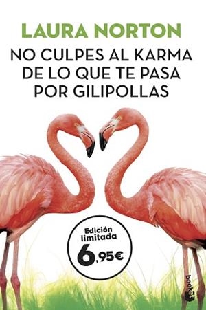 NO CULPES AL KARMA DE LO QUE TE PASA POR GILIPOLLAS | 9788467054668 | NORTON, LAURA | Llibreria L'Illa - Llibreria Online de Mollet - Comprar llibres online