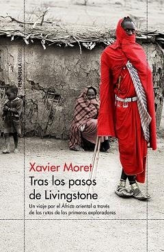 TRAS LOS PASOS DE LIVINGSTONE | 9788499427683 | MORET, XAVIER | Llibreria L'Illa - Llibreria Online de Mollet - Comprar llibres online
