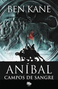 CAMPOS DE SANGRE (ANÍBAL 2) | 9788490704981 | KANE, BEN | Llibreria L'Illa - Llibreria Online de Mollet - Comprar llibres online