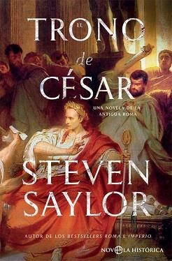 TRONO DE CÉSAR, EL | 9788491644750 | SAYLOR, STEVEN