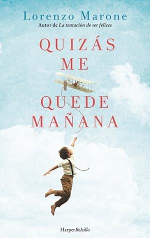 QUIZÁS ME QUEDE MAÑANA | 9788417216351 | MARONE, LORENZO | Llibreria L'Illa - Llibreria Online de Mollet - Comprar llibres online