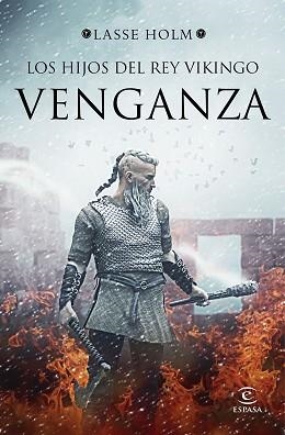 HIJOS DEL REY VIKINGO. VENGANZA | 9788467053210 | HOLM, LASSE | Llibreria L'Illa - Llibreria Online de Mollet - Comprar llibres online